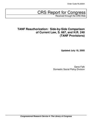 TANF Reauthorization: Side-by-Side Comparison of Current Law, S. 667, and H.R. 240 (TANF Provisions)
