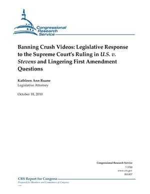 Banning Crush Videos: Legislative Response to the Supreme Court’s Ruling in U.S. v. Stevens and Lingering First Amendment Questions