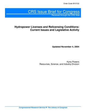 Hydropower Licenses and Relicensing Conditions: Current Issues and Legislative Activity