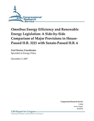 Omnibus Energy Efficiency and Renewable Energy Legislation: A Side-by-Side Comparison of Major Major Provisions in House-Passed H.R. 3221 with Senate-Passed H.R. 6