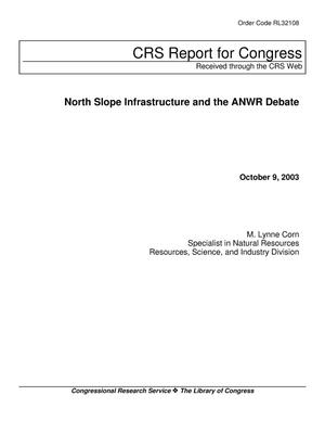 North Slope Infrastructure and the ANWR Debate