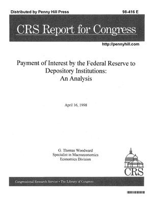 Payment of Interest by the Federal Reserve to Depository Institutions: An Analysis