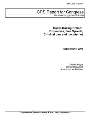 Bomb-Making Online: Explosives, Free Speech, Criminal Law and the Internet