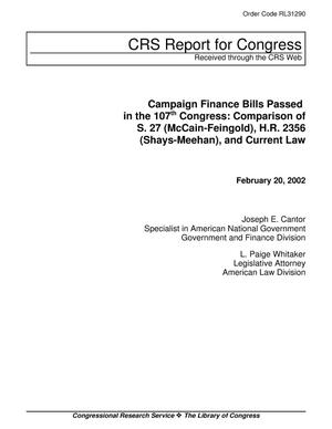 Campaign Finance Bills Passed in the 107th Congress: Comparison of S. 27 (McCain-Feingold), H.R. 2356 (Shays-Meehan), and Current Law