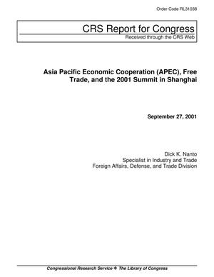 Asia Pacific Economic Cooperation (APEC), Free Trade, and the 2001 Summit in Shanghai