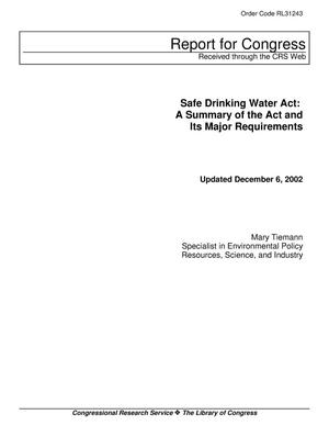 Safe Drinking Water Act: A Summary of the Act and Its Major Requirements