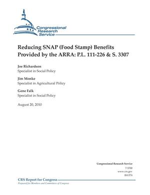 Reducing SNAP (Food Stamp) Benefits Provided by the ARRA: P.L. 111-226 & S. 3307
