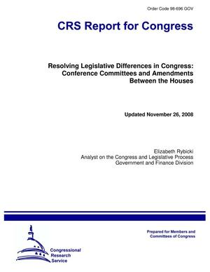 Resolving Legislative Differences in Congress: Conference Committees and Amendments Between the Houses