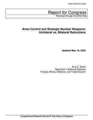 Arms Control and Strategic Nuclear Weapons: Unilateral vs. Bilateral Reductions