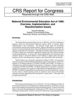 Primary view of object titled 'National Environmental Education Act of 1990: Overview, Implementation, and Reauthorization Issues'.