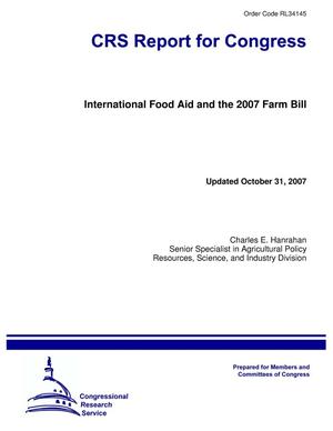 International Food Aid and the 2007 Farm Bill