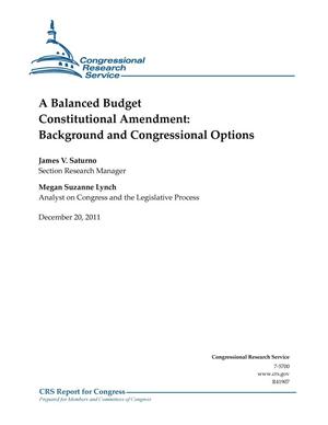 A Balanced Budget Constitutional Amendment: Background and Congressional Options