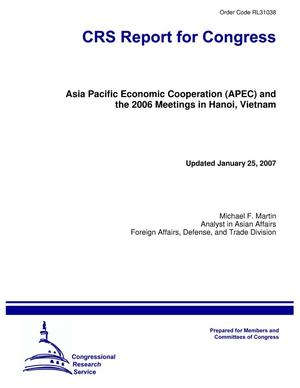 Primary view of object titled 'Asia Pacific Economic Cooperation (APEC) and the 2006 Meetings in Hanoi, Vietnam'.