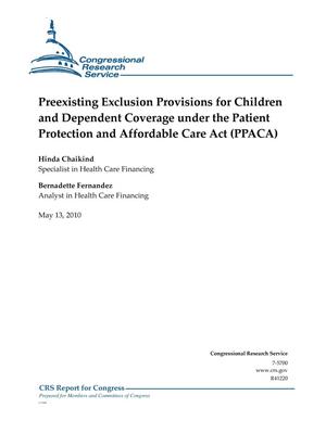 Preexisting Exclusion Provisions for Children and Dependent Coverage under the Patient Protection and Affordable Care Act (PPACA)