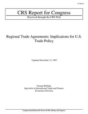 Regional Trade Agreements: Implications for U.S. Trade Policy