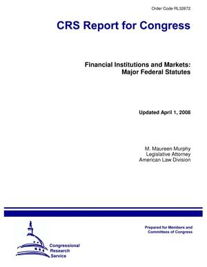 Financial Institutions and Markets: Major Federal Statutes
