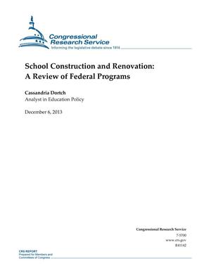 School Construction and Renovation: A Review of Federal Programs