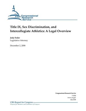 Title IX, Sex Discrimination, and Intercollegiate Athletics: A Legal Overview