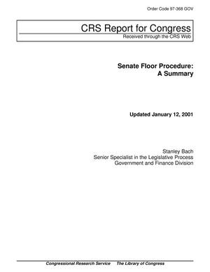 Senate Floor Procedure: A Summary
