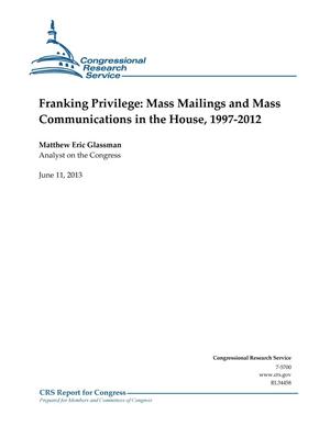 Franking Privilege: Mass Mailings and Mass Communications in the House, 1997-2012