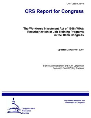 The Workforce Investment Act of 1998 (WIA): Reauthorization of Job Training Programs in the 109th Congress