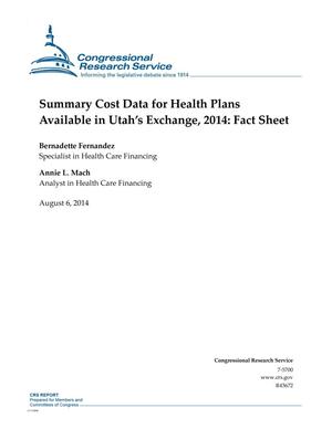 Primary view of object titled 'Summary Cost Data for Health Plans Available in Utah’s Exchange, 2014: Fact Sheet'.