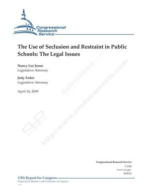 The Use of Seclusion and Restraint in Public Schools: The Legal Issues