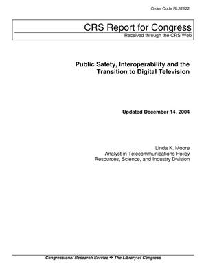 Public Safety, Interoperability and the Transition to Digital Television