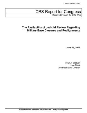 The Availability of Judicial Review Regarding Military Base Closures and Realignments