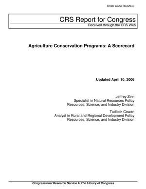 Agriculture Conservation Programs: A Scorecard