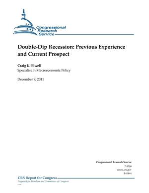 Double-Dip Recession: Previous Experience and Current Prospect