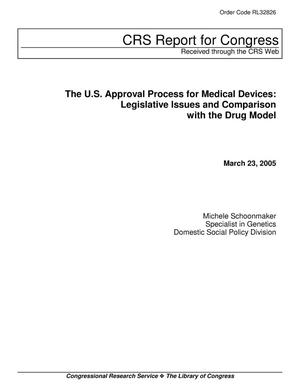 The U.S. Approval Process for Medical Devices: Legislative Issues and Comparison with the Drug Model