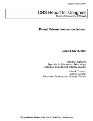 Patent Reform: Innovation Issues