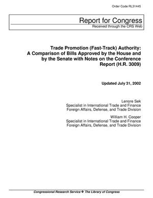 Trade Promotion (Fast-Track) Authority: A Comparison of Bills Approved by the House and by the Senate with Notes on the Conference Report (H.R. 3009)