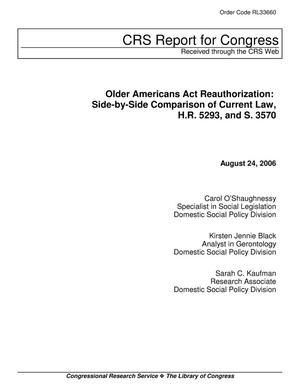 Older Americans Act Reauthorization: Side-by-Side Comparison of Current Law, H.R. 5293, and S. 3570