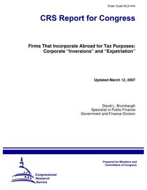 Firms That Incorporate Abroad for Tax Purposes: Corporate “Inversions” and “Expatriation”
