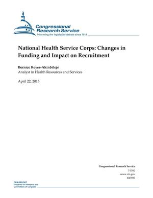 Primary view of object titled 'National Health Service Corps: Changes in Funding and Impact on Recruitment'.