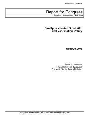 Smallpox Vaccine Stockpile and Vaccination Policy