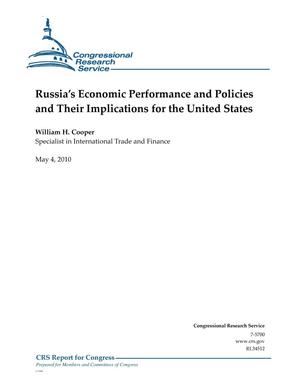 Russia’s Economic Performance and Policies and Their Implications for the United States