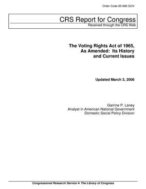 The Voting Rights Act of 1965, As Amended: Its History and Current Issues