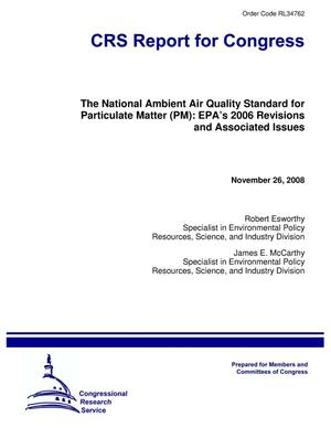 The National Ambient Air Quality Standard for Particulate Matter (PM): EPA’s 2006 Revisions and Associated Issues