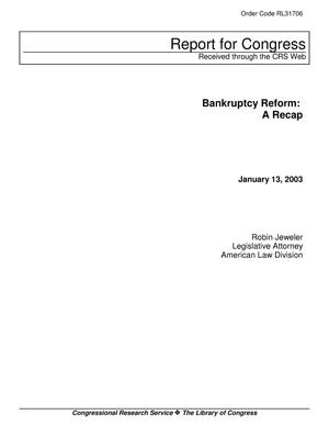 Bankruptcy Reform: A Recap