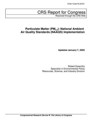 Particulate Matter (PM2.5): National Ambient Air Quality Standards (NAAQS) Implementation