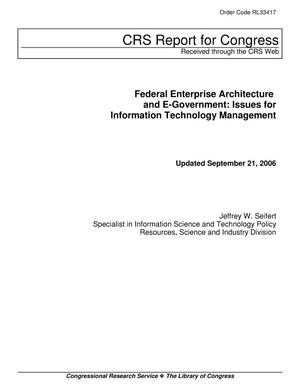Federal Enterprise Architecture and E-Government: Issues for Information Technology Management