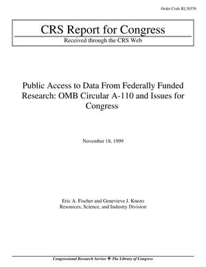 PUBLIC ACCESS TO DATA FROM FEDERALLY FUNDED RESEARCH: OMB CIRCULAR A-110 AND ISSUES FOR CONGRESS