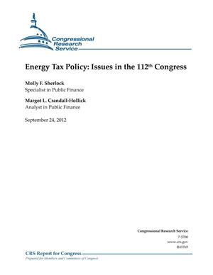 Primary view of object titled 'Energy Tax Policy: Issues in the 112th Congress'.