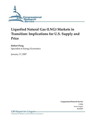 Liquefied Natural Gas (LNG) Markets in Transition: Implications for U.S. Supply and Price