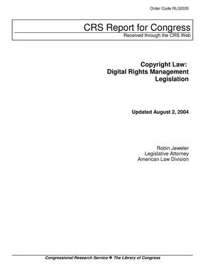 Copyright Law: Digital Rights Management Legislation