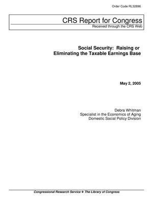 Social Security: Raising or Eliminating the Taxable Earnings Base