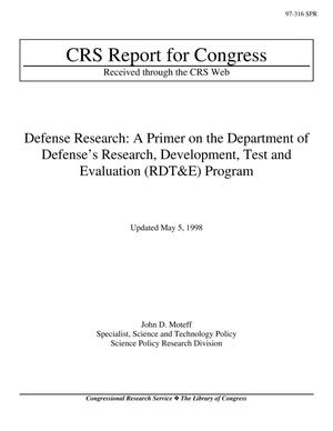 Primary view of object titled 'Defense Research: A Primer on the Department of Defense’s Research, Development, Test and Evaluation (RDT&E) Program'.